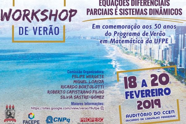 Workshop de Verão em EDP’s e Sistemas Dinâmicos – Comemorando o 50º Programa de Verão da Pós-Graduação em Matemática da UFPE