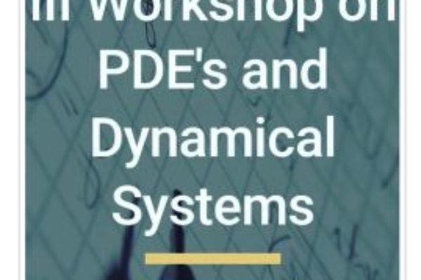 III Workshop on PDE’s and Dynamical Systems